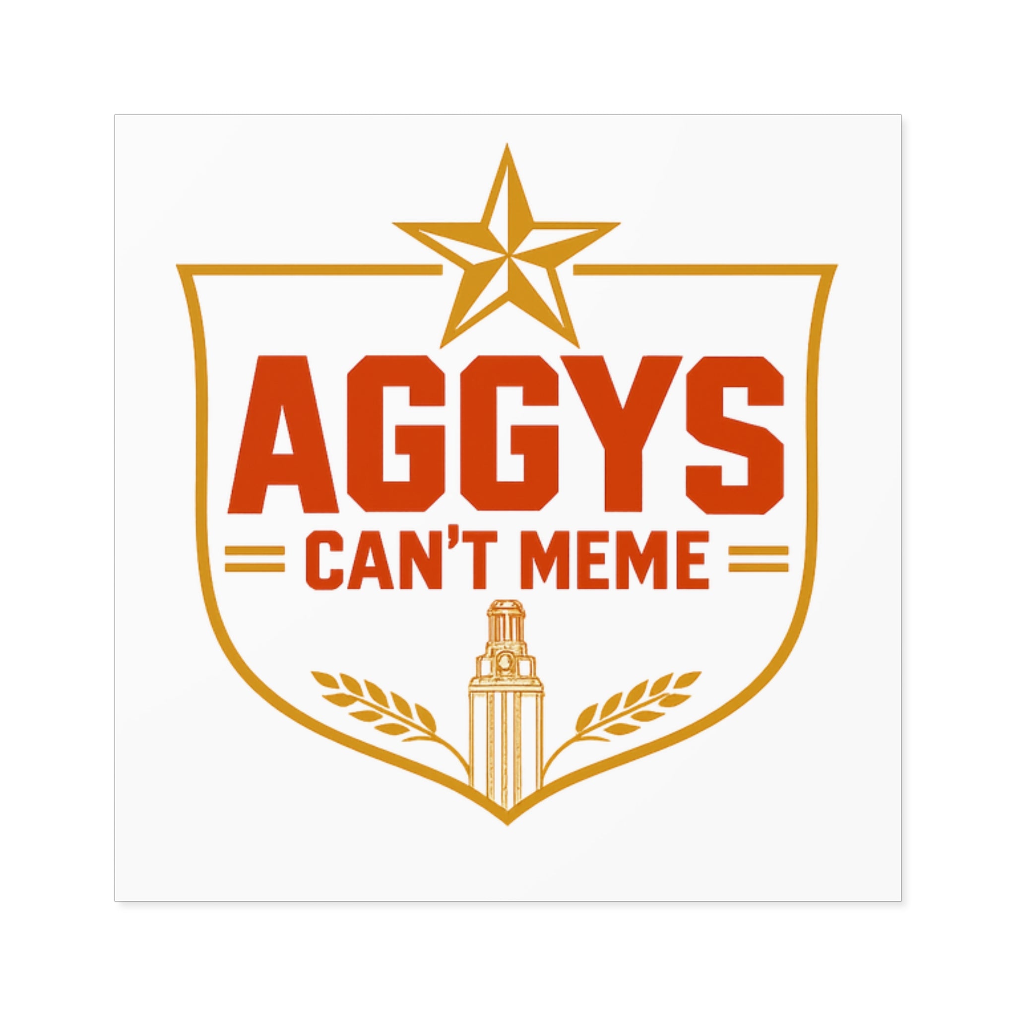 Square Sticker — "Aggys Can't Meme"