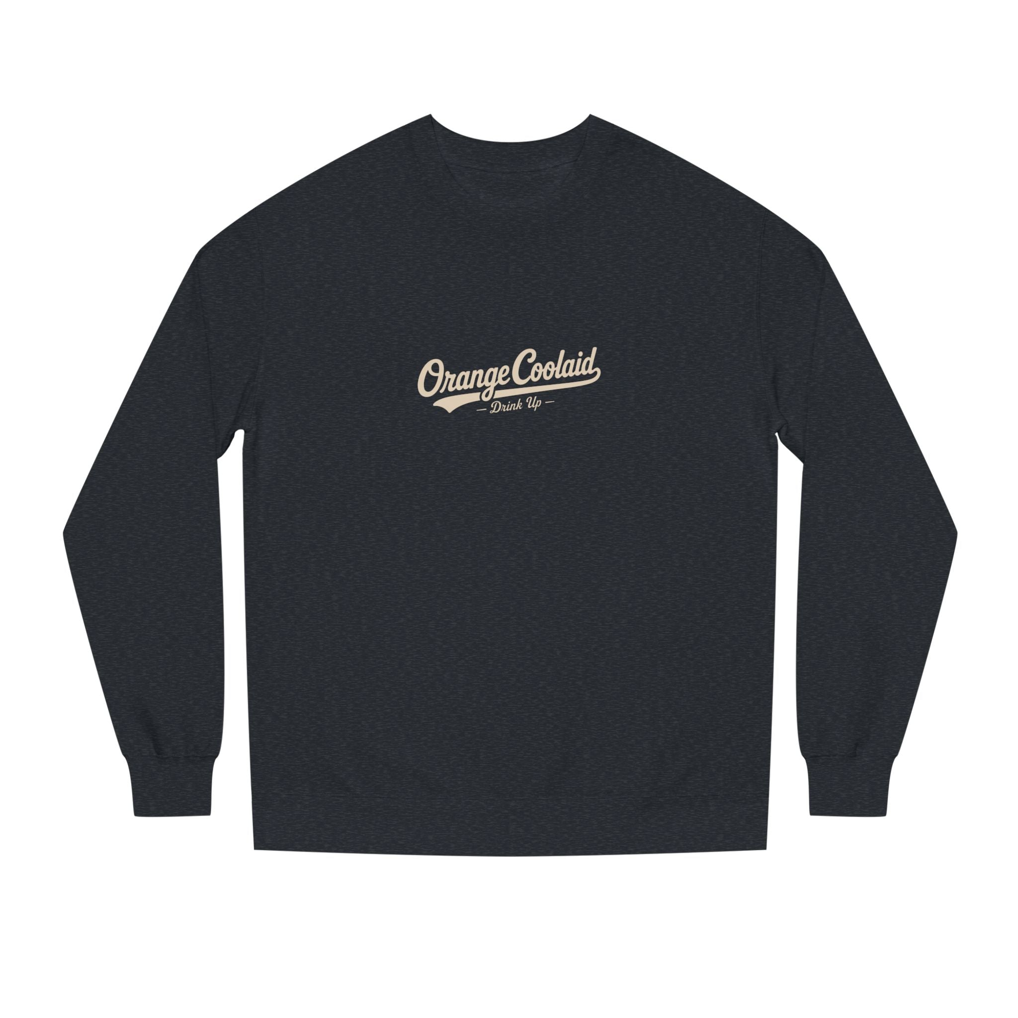 Drink Up Sweatshirt